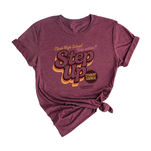 Bold Student Council Shirt – Step Up Take Action Retro Custom Leadership Tee