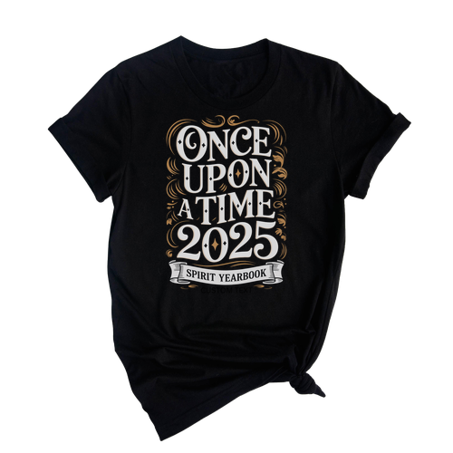 Once Upon a Time 2025 Shirt – Fairytale Style Spirit Yearbook Club Custom Tee