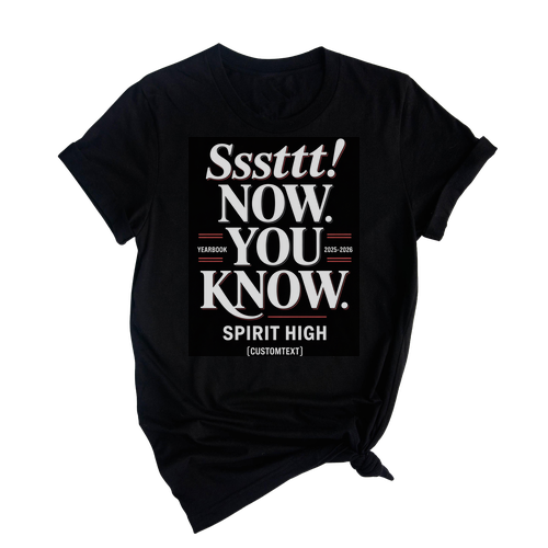 Sssttt! Now You Know shirt – Fun retro custom yearbook club tee 2025