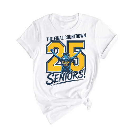 The Final Countdown Shirt – Seniors 2025 Quote Base Graduation T-Shirt