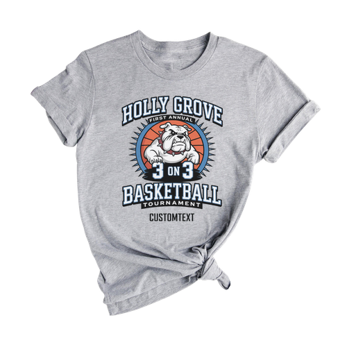 Holly Grove 3v3 Basketball Tournament Bulldog Fun Custom Club Sport Team T-Shirt
