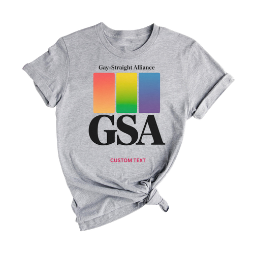 Custom Gay-Straight Alliance Rainbow Pride GSA Club T-shirt