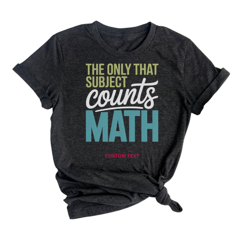Custom The Only Subject Counts Math Team Retro T-shirt