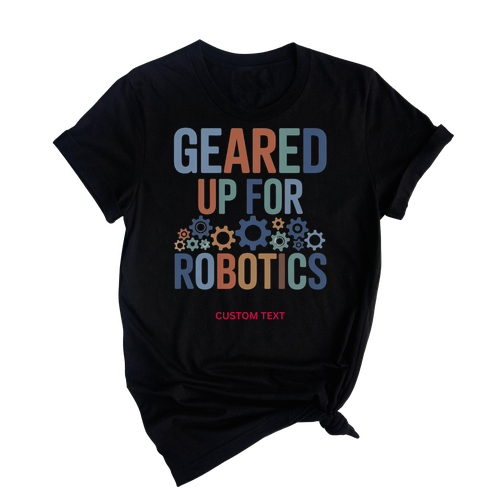 Geared Up for Tech Custom STEM Club Graphic Tee - Retro Robotics Team T-Shirt
